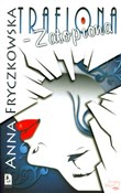 Trafiona z... - Anna Fryczkowska -  books from Poland
