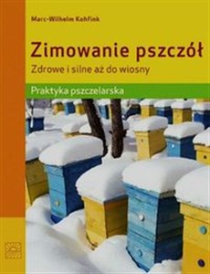 Picture of Zimowanie pszczół Zdrowe i silne aż do wiosny Praktyka pszczelarska