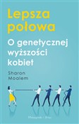 Polska książka : Lepsza poł... - Sharon Moalem