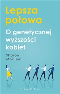 Obrazek Lepsza połowa O genetycznej wyższości kobiet