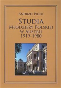 Picture of Studia młodzieży polskiej w Austrii 1919-1980