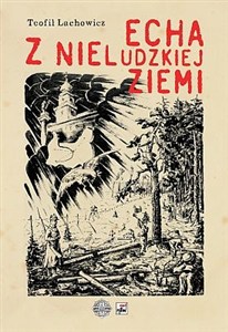 Obrazek Echa z nieludzkiej ziemi