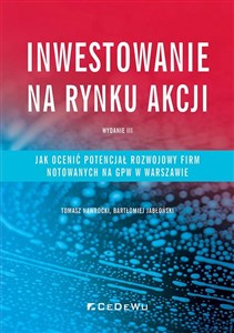 Picture of Inwestowanie na rynku akcji Jak ocenić potencjał rozwojowy spółek notowanych na GPW w Warszawie