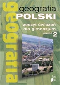Picture of Geografia Moduł 2 Zeszyt ćwiczeń Geografia Polski Gimnazjum