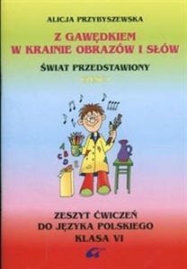 Obrazek Z Gawędkiem w krainie obrazów i słów 6 Zeszyt ćwiczeń Część 1