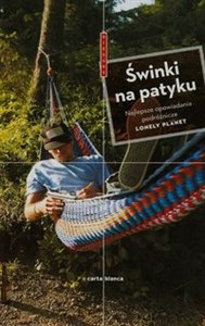 Picture of Świnki na patyku Najlepsze opowiadania podróżnicze Lonely Planet