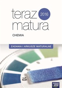 Picture of Teraz matura 2016 Chemia Zadania i arkusze maturalne Szkoła ponadgimnazjalna