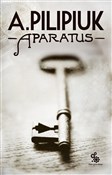 Aparatus - Andrzej Pilipiuk -  foreign books in polish 