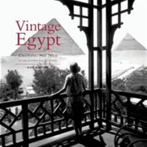 Picture of Vintage Egypt Cruising the Nile in the Golden Age of Travel