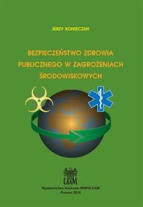 Obrazek Bezpieczeństwo zdrowia publicznego w zagrożeniach środowiskowych