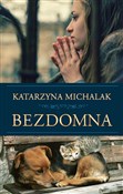 Polska książka : Bezdomna - Katarzyna Michalak