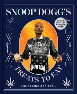 Picture of Snoop Dogg’s Treats to Eat. 55 Baking Recipes - Baking With (or Without) Weed
