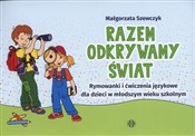 Razem odkr... - Małgorzata Szewczyk -  books from Poland