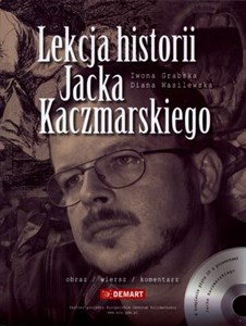 Picture of Lekcja historii Jacka Kaczmarskiego