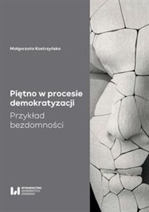 Obrazek Piętno w procesie demokratyzacji Przykład bezdomności