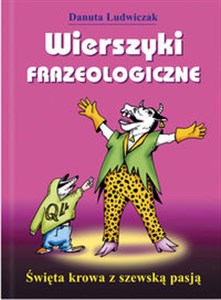 Obrazek Wierszyki frazeologiczne Święta krowa z szewską pasją