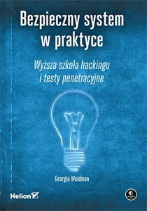 Obrazek Bezpieczny system w praktyce Wyższa szkoła hackingu i testy penetracyjne