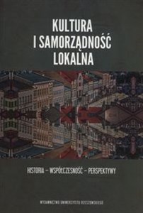 Picture of Kultura i samorządność lokalna Historia - współczesność – perspektywy