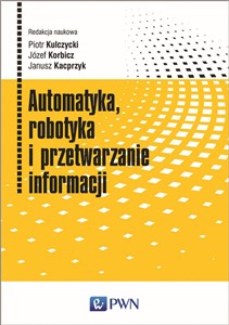 Picture of Automatyka, robotyka i przetwarzanie informacji