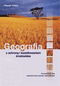 Picture of Geografia z ochroną i kształtowaniem środowiska Podręcznik Zasadnicza szkoła zawodowa