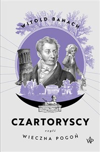 Picture of Czartoryscy czyli wieczna pogoń