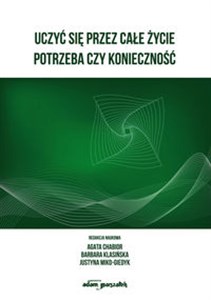 Obrazek Uczyć się przez całe życie. Potrzeba czy konieczność