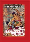 Książka : Na japońsk... - Wikientij Wikientiewicz Wieriesajew