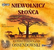 Książka : Niewolnicy... - Antoni Ferdynand Ossendowski