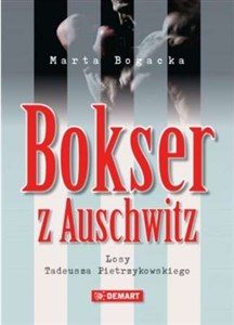 Obrazek Bokser z Auschwitz Losy Tadeusza Pietrzykowskiego