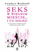 Seks w wie... - Candace Bushnell -  foreign books in polish 
