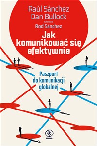 Obrazek Jak komunikować się efektywnie Paszport do komunikacji globalnej