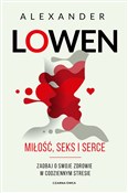 Polska książka : Miłość, se... - Alexander Lowen