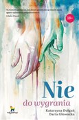 Nie do wyg... - Katarzyna Dołgań, Daria Głowacka -  foreign books in polish 