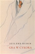 Gra w cyko... - Szilárd Rubin -  foreign books in polish 