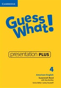 Obrazek Guess What! American English Level 4 Presentation Plus