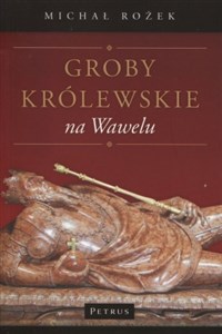 Obrazek Groby królewskie na Wawelu