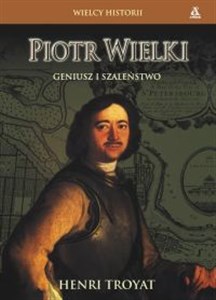 Picture of Piotr Wielki Geniusz i szaleństwo