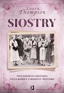 Picture of Siostry Niesamowita historia życia kobiet z rodziny Mitford