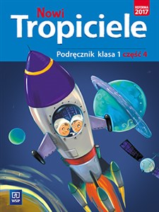 Picture of Nowi tropiciele 1 Podręcznik Część 4 Edukacja wczesnoszkolna