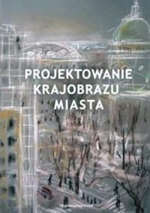 Obrazek Projektowanie krajobrazu miasta