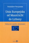 Unia Europ... - Stanisław Parzymies -  foreign books in polish 