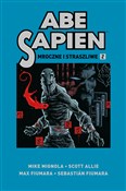 Abe Sapien... - Mike Mignola, Scott Allie -  Polish Bookstore 