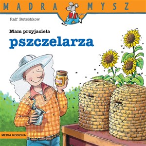 Picture of Mądra Mysz Mam przyjaciela pszczelarza