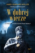 W dobrej w... - Gerhard Müller, Franca Giansoldati -  books from Poland