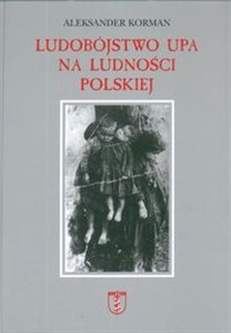 Picture of Ludobójstwo UPA na ludności polskiej