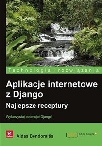 Obrazek Aplikacje internetowe z Django. Najlepsze receptury