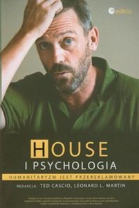 Obrazek House i psychologia Humanitaryzm jest przereklamowany