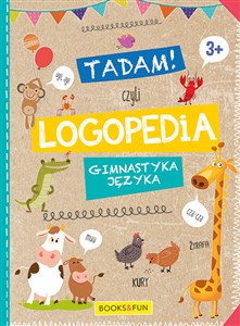 Picture of Tadam czyli LOGPEDIA 3+ Gimnastyka Języka