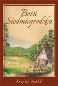 Polska książka : Baśń Siedm... - Krzysztof Jagielski