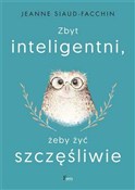 Zbyt intel... - Jeanne Siaud-Facchin -  foreign books in polish 